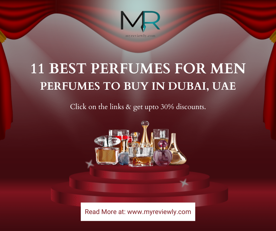 11 Best Perfumes for Men | Perfumes to Buy in Dubai, UAE