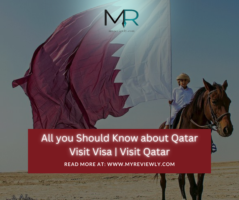 All you Should Know about Qatar Visit Visa | Visit Qatar