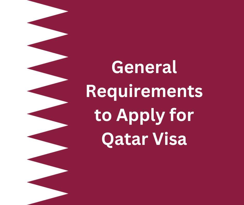 General Requirements to Apply for Qatar Visa