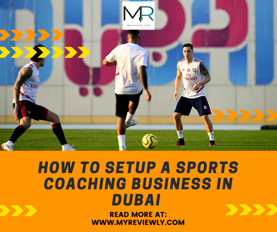 How to Setup a Sports Coaching Business in Dubai