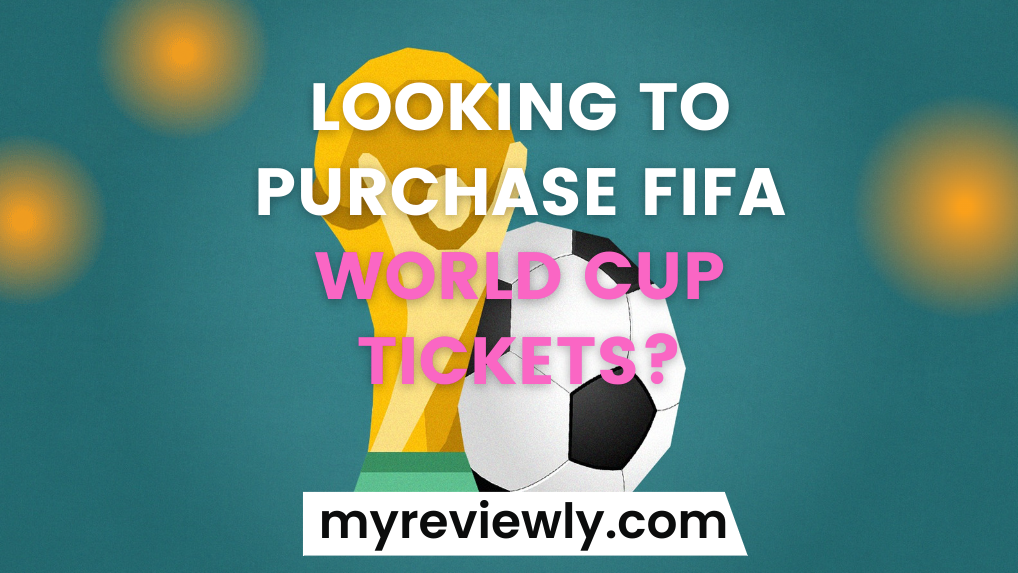 Looking to purchase FIFA World Cup tickets?